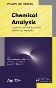 Chemical Analysis (Modern Materials Evaluation and Testing Methods) - 9781774635803 by Ana C. F. Ribeiro, Cecilia I. A. V. Santos, Gennady E. Zaikov, 9781774635803