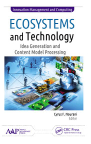 Ecosystems and Technology (Idea Generation and Content Model Processing) - 9781774636817 by Cyrus F. Nourani, 9781774636817