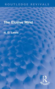 The Elusive Mind - 9781032103860 by H. D. Lewis, 9781032103860