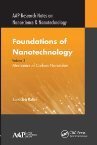 Foundations of Nanotechnology, Volume Three (Mechanics of Carbon Nanotubes) - 9781774631065 by Saeedeh Rafiei, 9781774631065