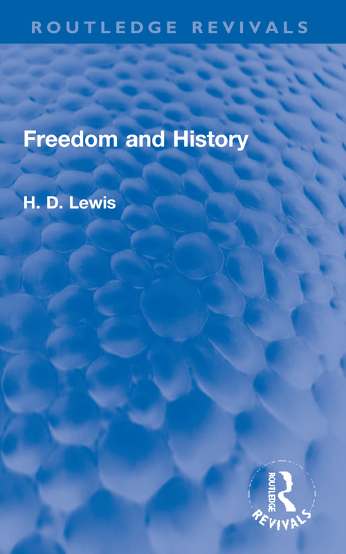 Freedom and History - 9781032107264 by H. D. Lewis, 9781032107264