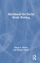 Handbook for Social Work Writing - 9780367768287 by Susan E. Mason, Wendy Zeitlin, 9780367768287