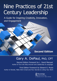 Nine Practices of 21st Century Leadership (A Guide for Inspiring Creativity, Innovation, and Engagement) by Gary DePaul, 9781032226330