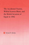 The Accidental Tourist, Wilfrid Scawen Blunt, and the British Invasion of Egypt in 1882 - 9780415645614 by Michael D. Berdine, 9780415645614