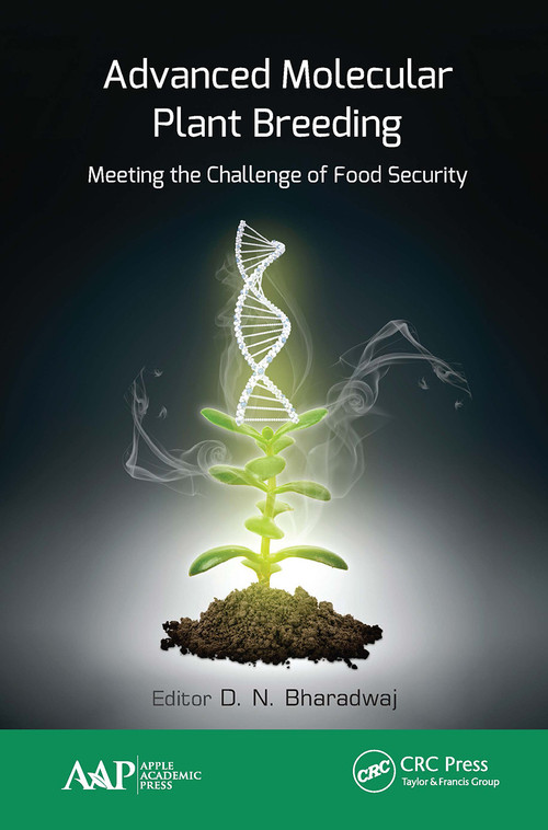 Advanced Molecular Plant Breeding (Meeting the Challenge of Food Security) - 9781774631515 by D.N. Bharadwaj, 9781774631515