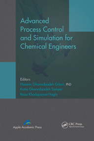 Advanced Process Control and Simulation for Chemical Engineers - 9781774632635 by Hossein Ghanadzadeh Gilani, Katia Ghanadzadeh Samper, Reza Khodaparast Haghi, 9781774632635