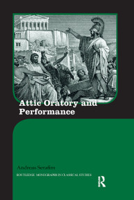 Attic Oratory and Performance - 9780367871277 by Andreas Serafim, 9780367871277