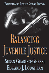 Balancing Juvenile Justice - 9781412805049 by Susan Guarino-Ghezzi, 9781412805049