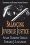 Balancing Juvenile Justice - 9781412805049 by Susan Guarino-Ghezzi, 9781412805049