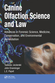 Canine Olfaction Science and Law (Advances in Forensic Science, Medicine, Conservation, and Environmental Remediation) - 9780367778118 by Tadeusz Jezierski, John Ensminger, L. E. Papet, 9780367778118