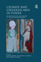 Celibate and Childless Men in Power (Ruling Eunuchs and Bishops in the Pre-Modern World) - 9780367880569 by Almut Höfert, Matthew Mesley, Serena Tolino, 9780367880569