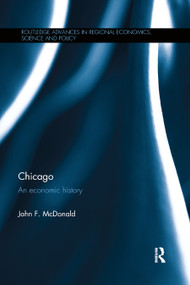 Chicago (An economic history) - 9780367873660 by John F. McDonald, 9780367873660