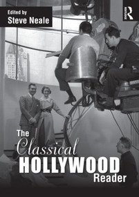 The Classical Hollywood Reader - 9780415576741 by Steve Neale, 9780415576741