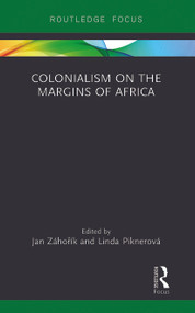 Colonialism on the Margins of Africa - 9780367788162 by Jan Záhořík, Linda Piknerová, 9780367788162