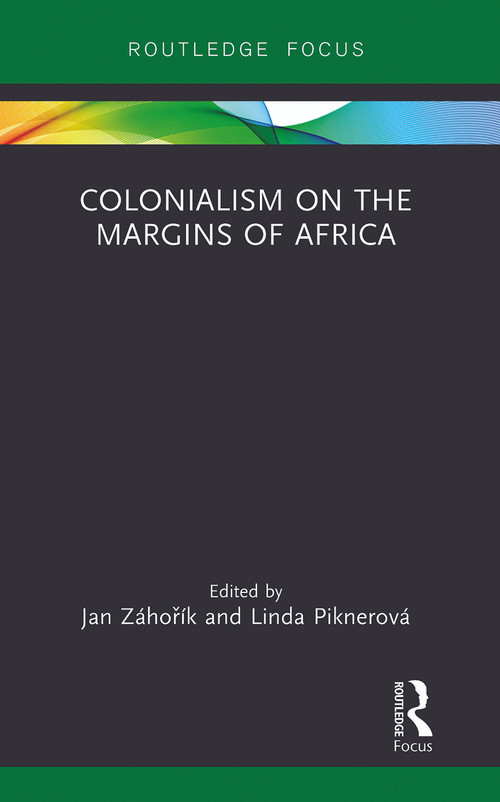 Colonialism on the Margins of Africa - 9780367788162 by Jan Záhořík, Linda Piknerová, 9780367788162