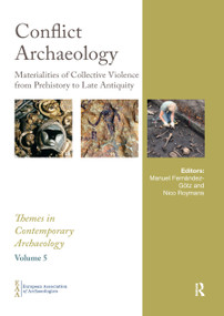 Conflict Archaeology (Materialities of Collective Violence from Prehistory to Late Antiquity) - 9780367891787 by Manuel Fernández-Götz, Nico Roymans, 9780367891787