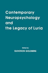 Contemporary Neuropsychology and the Legacy of Luria - 9781138876002 by Elkhonon Goldberg, 9781138876002