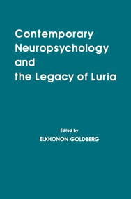 Contemporary Neuropsychology and the Legacy of Luria - 9781138876002 by Elkhonon Goldberg, 9781138876002