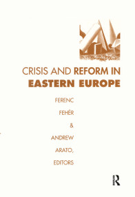 Crisis and Reform in Eastern Europe - 9781138508705 by Ferenc Feher, 9781138508705