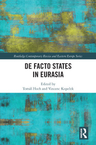 De Facto States in Eurasia - 9780367785468 by Tomáš Hoch, Vincenc Kopeček, 9780367785468
