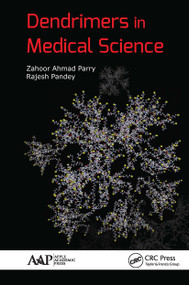 Dendrimers in Medical Science - 9781774636299 by Zahoor Ahmad Parry, Rajesh Pandey, 9781774636299