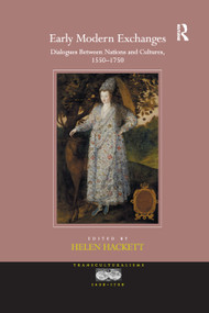 Early Modern Exchanges (Dialogues Between Nations and Cultures, 1550-1750) - 9780367880101 by Helen Hackett, 9780367880101