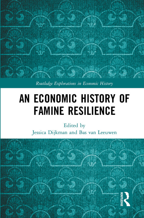 An Economic History of Famine Resilience - 9780367776831 by Jessica Dijkman, Bas van Leeuwen, 9780367776831