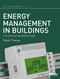 Energy Management in Buildings (The Earthscan Expert Guide) - 9780367787448 by David Thorpe, 9780367787448