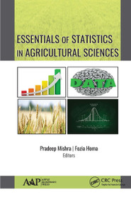 Essentials of Statistics In Agricultural Sciences - 9781774634448 by Pradeep Mishra, Fozia Homa, 9781774634448