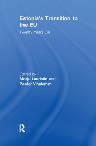 Estonia's Transition to the EU (Twenty Years On) - 9781138968981 by Marju Lauristin, Peeter Vihalemm, 9781138968981