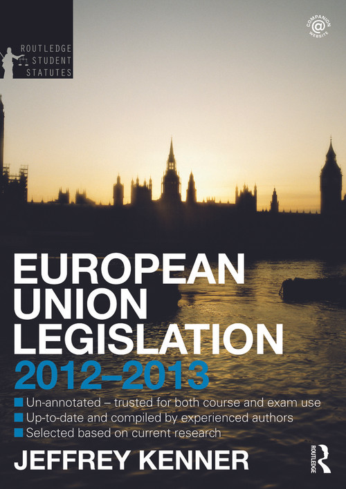 European Union Legislation by Jeffrey Kenner, D.G. Cracknell, Jeff Kenner, 9780415633864