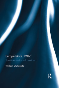 Europe Since 1989 (Transitions and Transformations) - 9780367870669 by William Outhwaite, 9780367870669