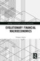 Evolutionary Financial Macroeconomics - 9780367777319 by Giorgos Argitis, 9780367777319
