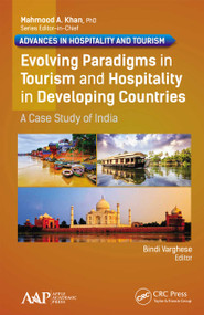 Evolving Paradigms in Tourism and Hospitality in Developing Countries (A Case Study of India) - 9781774630693 by Bindi Varghese, 9781774630693