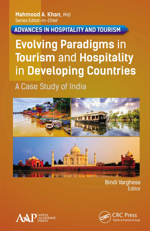 Evolving Paradigms in Tourism and Hospitality in Developing Countries (A Case Study of India) - 9781774630693 by Bindi Varghese, 9781774630693