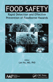 Food Safety (Rapid Detection and Effective Prevention of Foodborne Hazards) - 9781774630686 by Lan Hu, 9781774630686