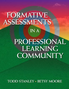Formative Assessment in a Professional Learning Community - 9781596671676 by Betsy Moore, 9781596671676