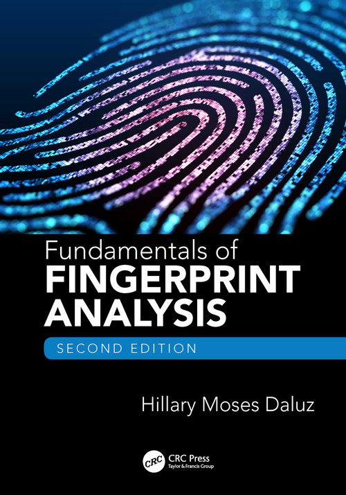 Fundamentals of Fingerprint Analysis, Second Edition - 9780367778743 by Hillary Moses Daluz, 9780367778743