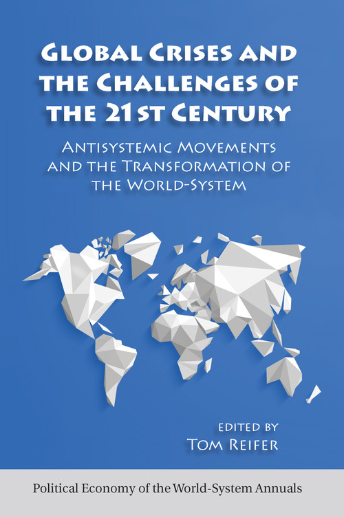 Global Crises and the Challenges of the 21st Century - 9781594519208 by Thomas Reifer, 9781594519208