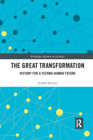 The Great Transformation (History for a Techno-Human Future) - 9780367876432 by Judith Bessant, 9780367876432