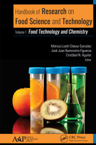 Handbook of Research on Food Science and Technology (Volume 1: Food Technology and Chemistry) - 9781774631270 by Monica Chavez-Gonzalez, Jose Juan Buenrostro-Figueroa, Cristobal N. Aguilar, 9781774631270