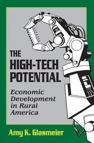 The High-Tech Potential (Economic Development in Rural America) - 9781412848473 by Amy K. Glasmeier, 9781412848473