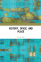 History, Space and Place - 9780367660307 by Susanne Rau, 9780367660307