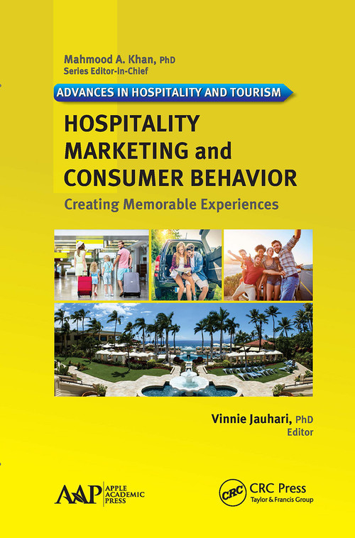 Hospitality Marketing and Consumer Behavior (Creating Memorable Experiences) - 9781774636244 by Vinnie Jauhari, 9781774636244