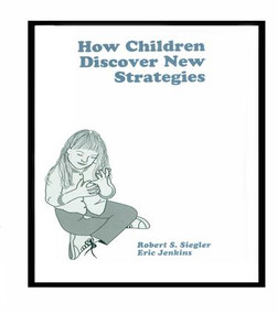 How Children Discover New Strategies - 9781138972032 by Robert Siegler, Eric A. Jenkins, 9781138972032