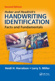 Huber and Headrick's Handwriting Identification (Facts and Fundamentals, Second Edition) - 9780367778255 by Heidi H. Harralson, Larry S. Miller, 9780367778255