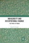 Indigeneity and Occupational Change (The Tribes of Punjab) - 9780367777333 by Birinder Pal Singh, 9780367777333
