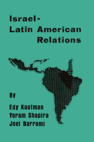 Israeli-Latin American Relations - 9781138511170 by Edy Kaufman, 9781138511170