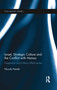 Israel, Strategic Culture and the Conflict with Hamas (Adaptation and Military Effectiveness) - 9780367787172 by Niccolò Petrelli, 9780367787172