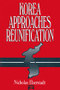 Korea Approaches Reunification - 9781563245572 by Nicholas Eberstadt, 9781563245572